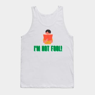 I'm not fool Tank Top